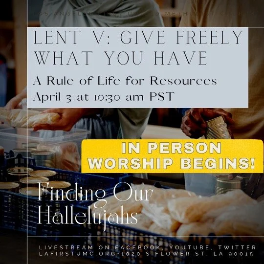 Order of Worship for Sunday, April 3, 2022: LENT V - Finding Our Hallelujahs: A Rule of Life for Resources