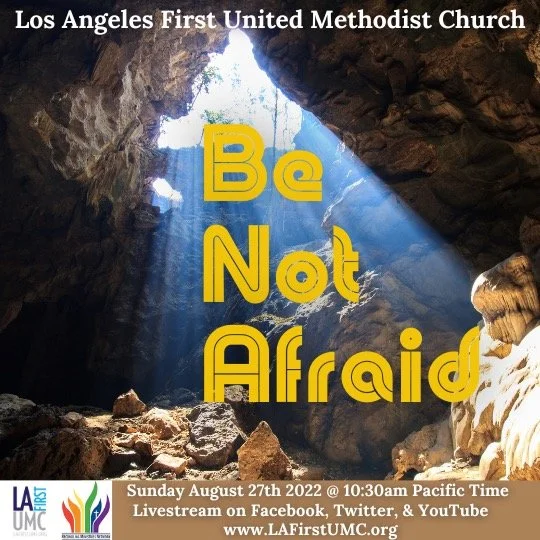 Order of Worship for Sunday, August 28, 2022: How Do We Live in a Broken World? Be Not Afraid