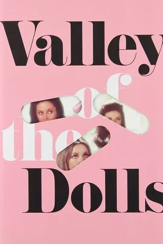 VALLEY OF THE DOLLS by Jacqueline Susann. 1966. 442 pp. Grove/Atlantic.
