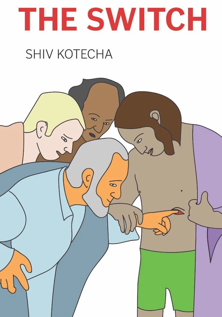 THE SWITCH by Shiv Kotecha. December 2018. Wonder. $14.95. 192 pp.