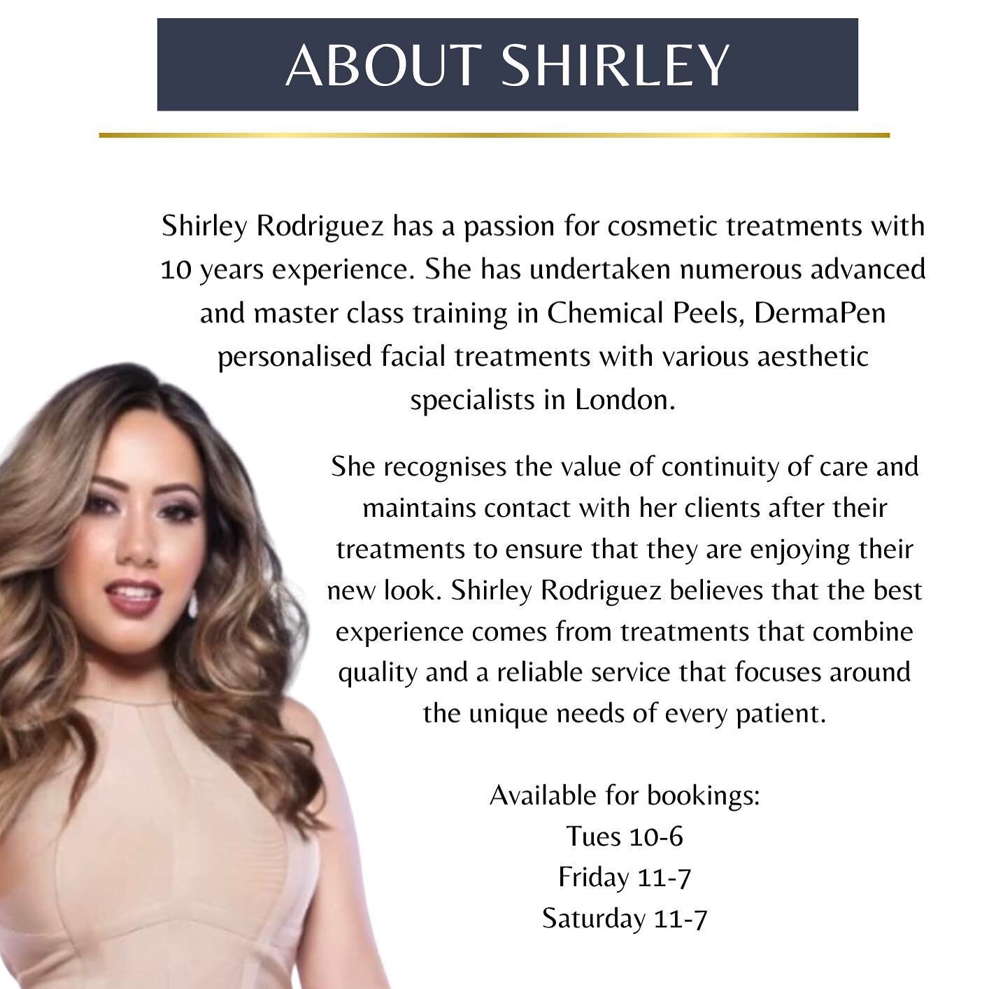 Shirley Rodriguez has a passion for cosmetic treatments with 10 years experience. She has undertaken numerous advanced and master class training in Chemical Peels, DermaPen personalised facial treatments with various aesthetic specialists in London.
