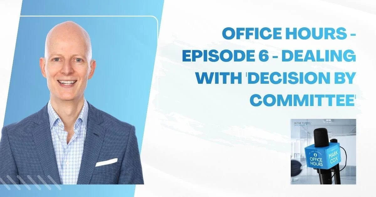 The Selling Well Podcast | Decision By Committee