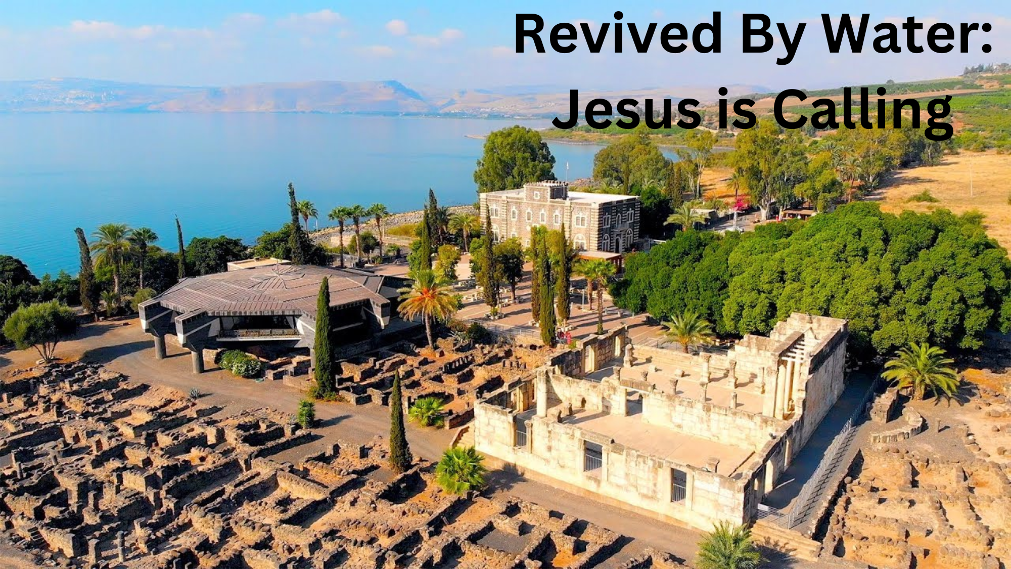 Revived By Water: Jesus is Calling