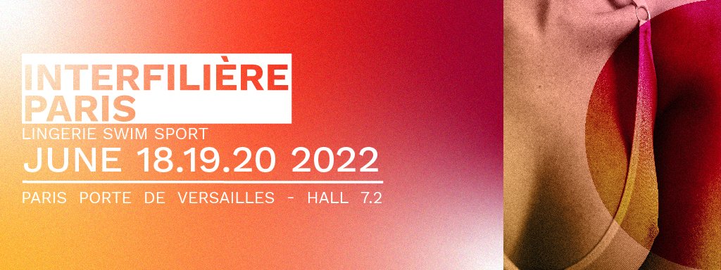 INTERFILIÈRE PARIS 2022 // BOOTH: B073