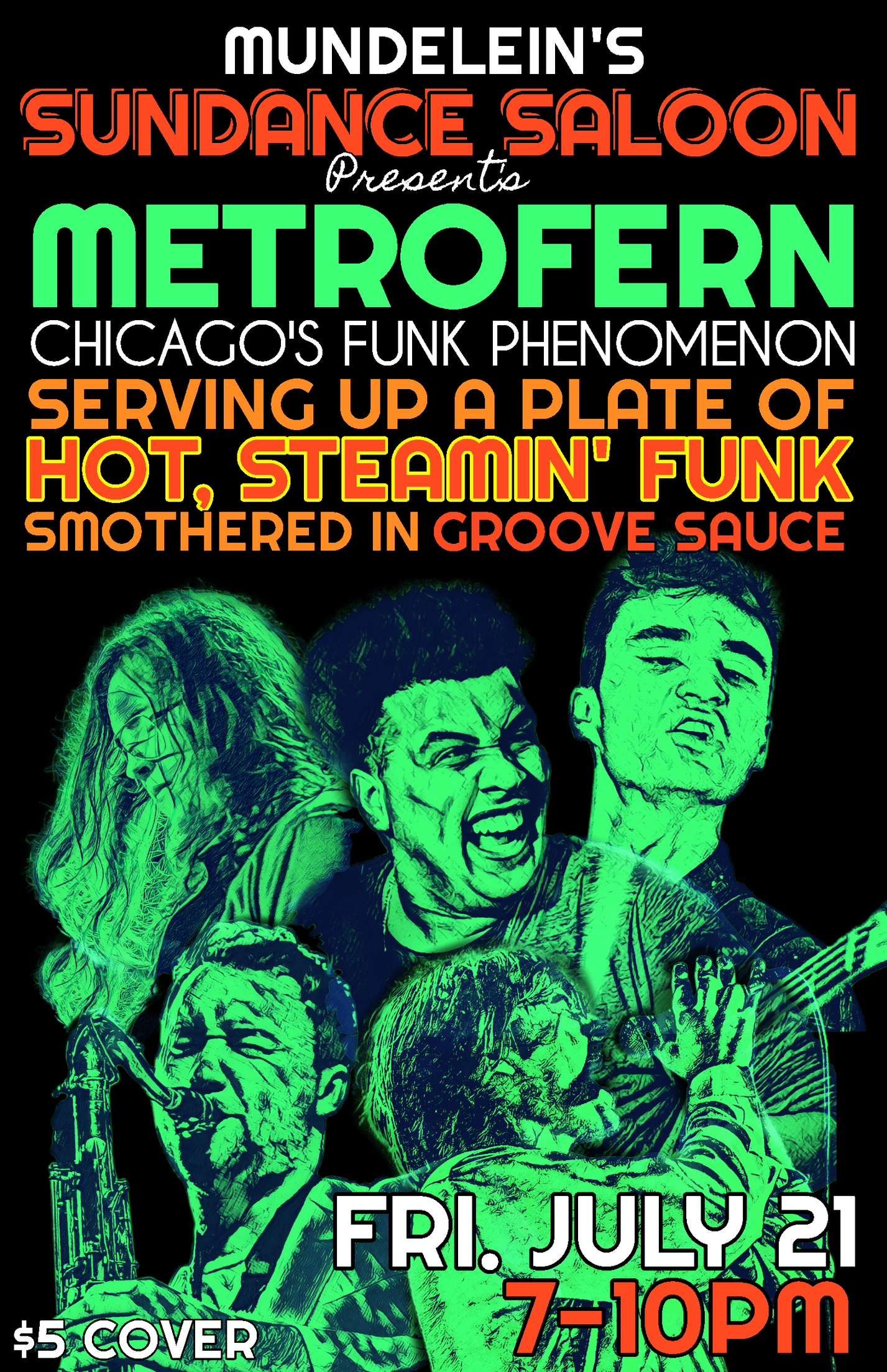 METROFERN @Sundance Saloon