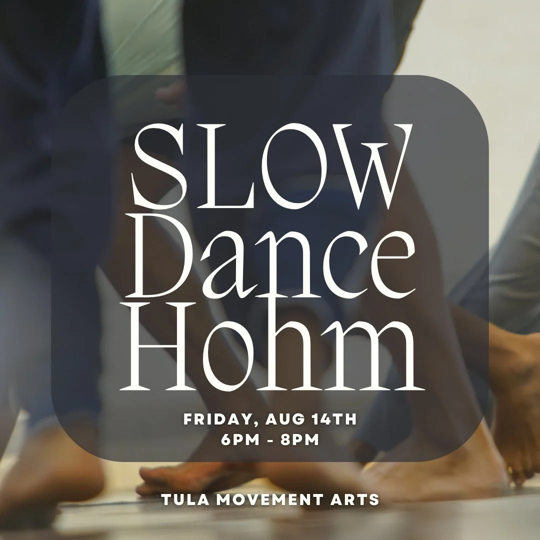 8/14 Slow Dance Hohm at Tula
