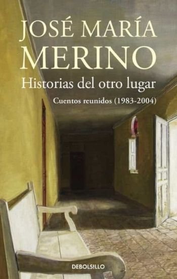 Historias-del-otro-lugar-de-Jose-Maria-Merino-ed.-Alfaguara.jpg