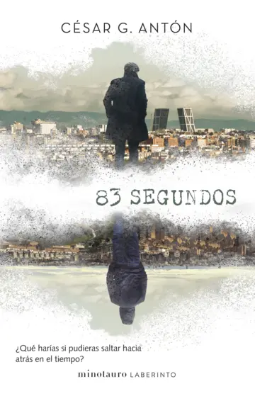 83 SEGUNDOS, de César G. Antón (Ed. Minotauro)