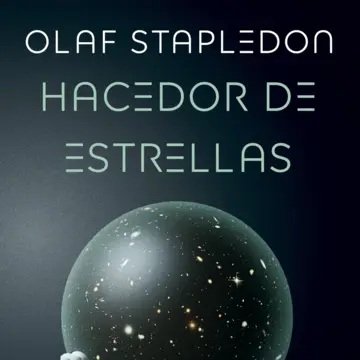 HACEDOR DE ESTRELLAS de Olaf Stapledon (Ed. Minotauro)
