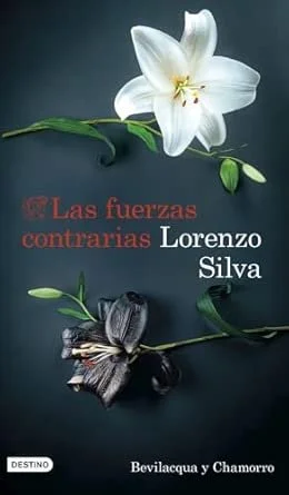 LAS FUERZAS CONTRARIAS, de Lorenzo Silva