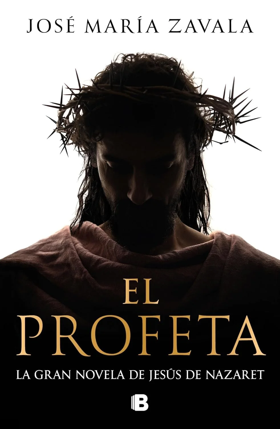 EL PROFETA, de José María Zavala (Ediciones B)