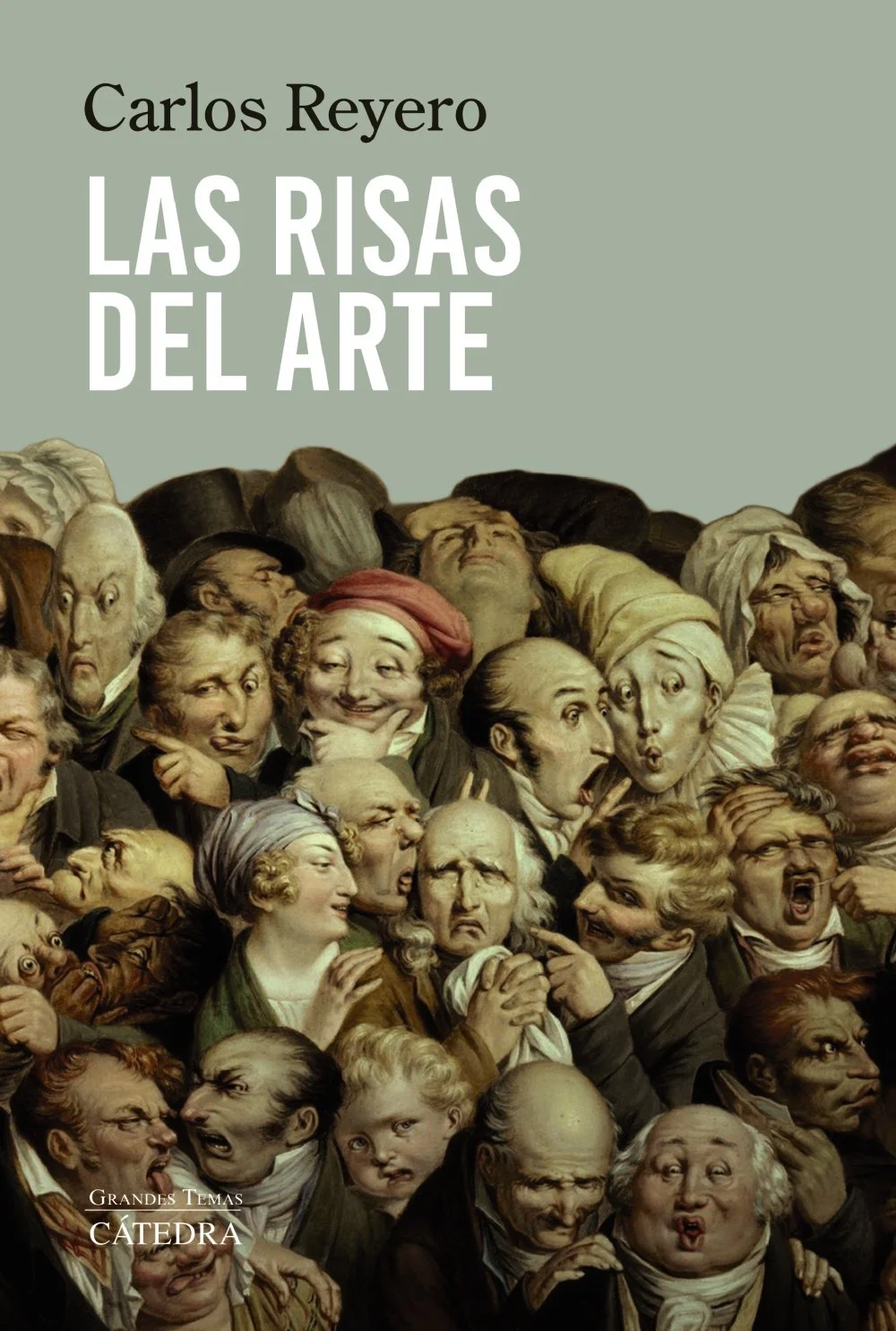 LAS RISAS DEL ARTE, de Carlos Reyero (Editorial Cátedra)