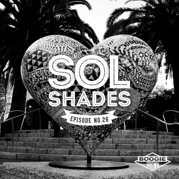 Sol Shades Radio, Episode 26 Released September 2015