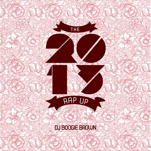The 2013 Rap Up Released December 2013