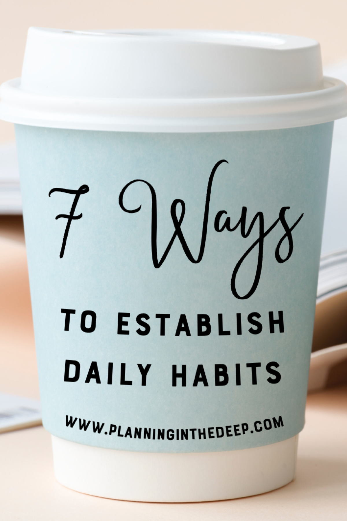 7 Ways To Establish Daily Cleaning Habits.&nbsp;