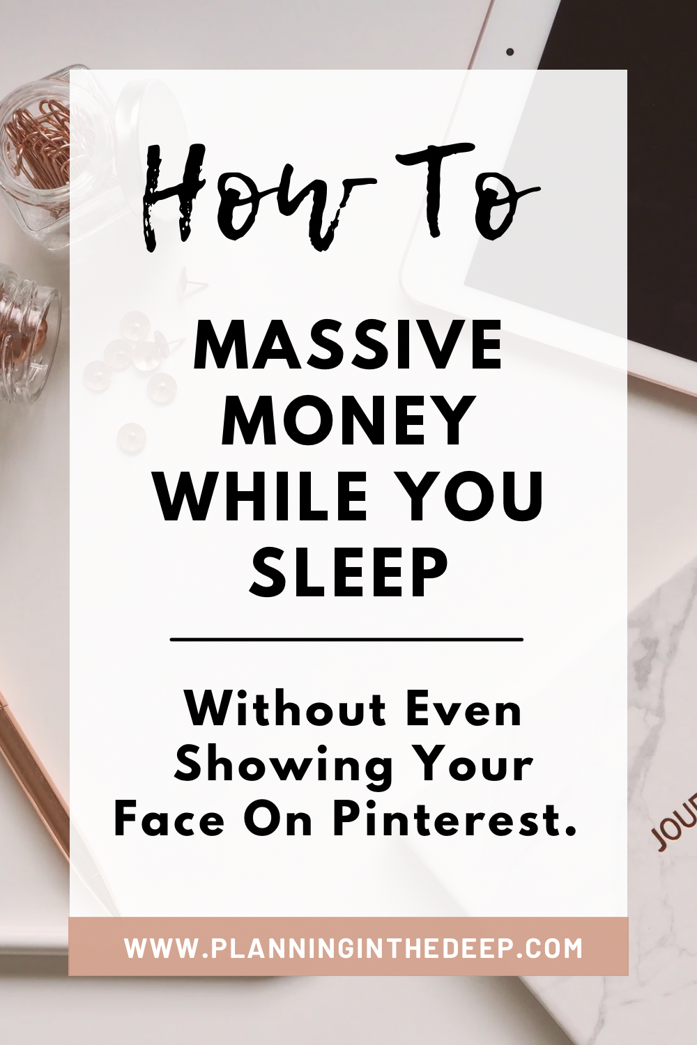 How To Earn Faceless Pinterest Income While You Sleep. 
