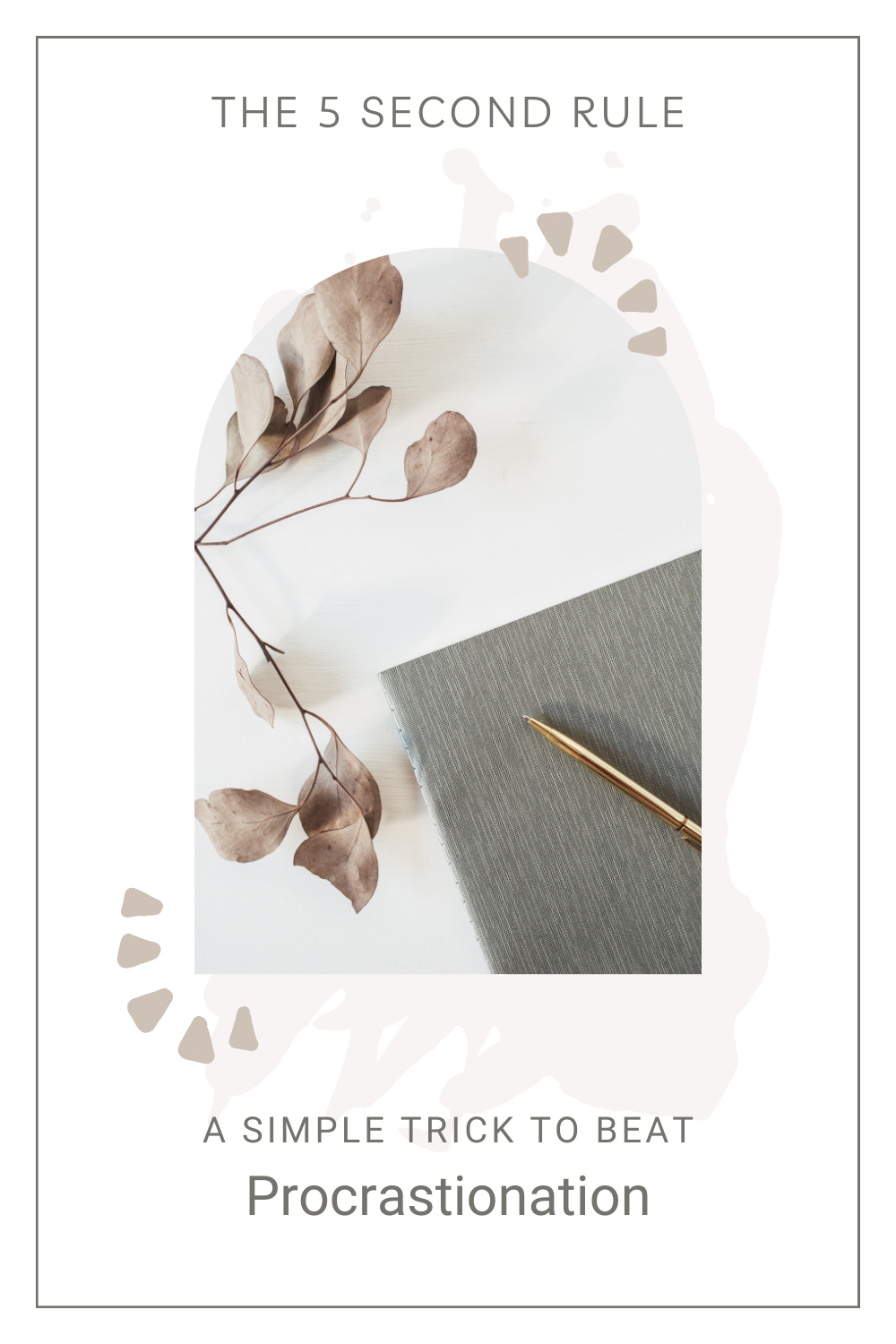 The 5-Second Rule: A Simple Trick to Beat Procrastination