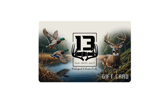 13 CALLS  - WATERFOWL AND GAME CALLS GIFT CARD