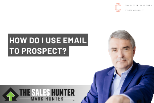 How Do I Use Email to Prospect?