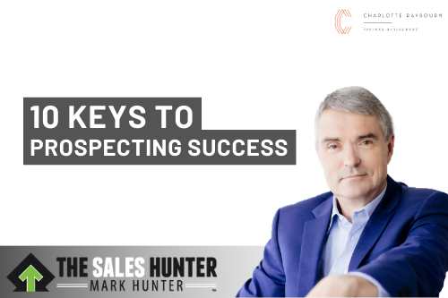 10 Keys to Prospecting Success