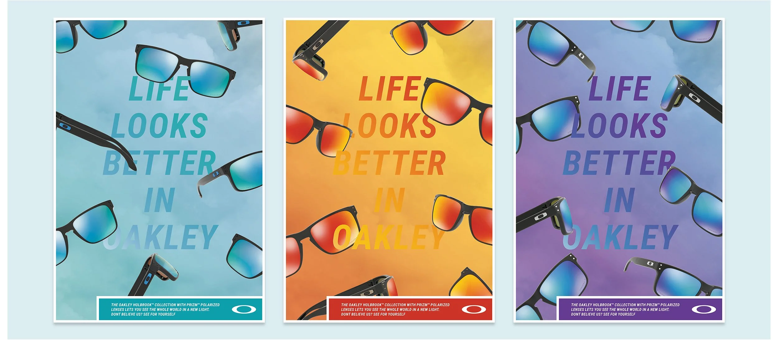  This was a fun Oakley campaign that leveraged the power of their polarized lenses to create ads only Oakley customers could see. 