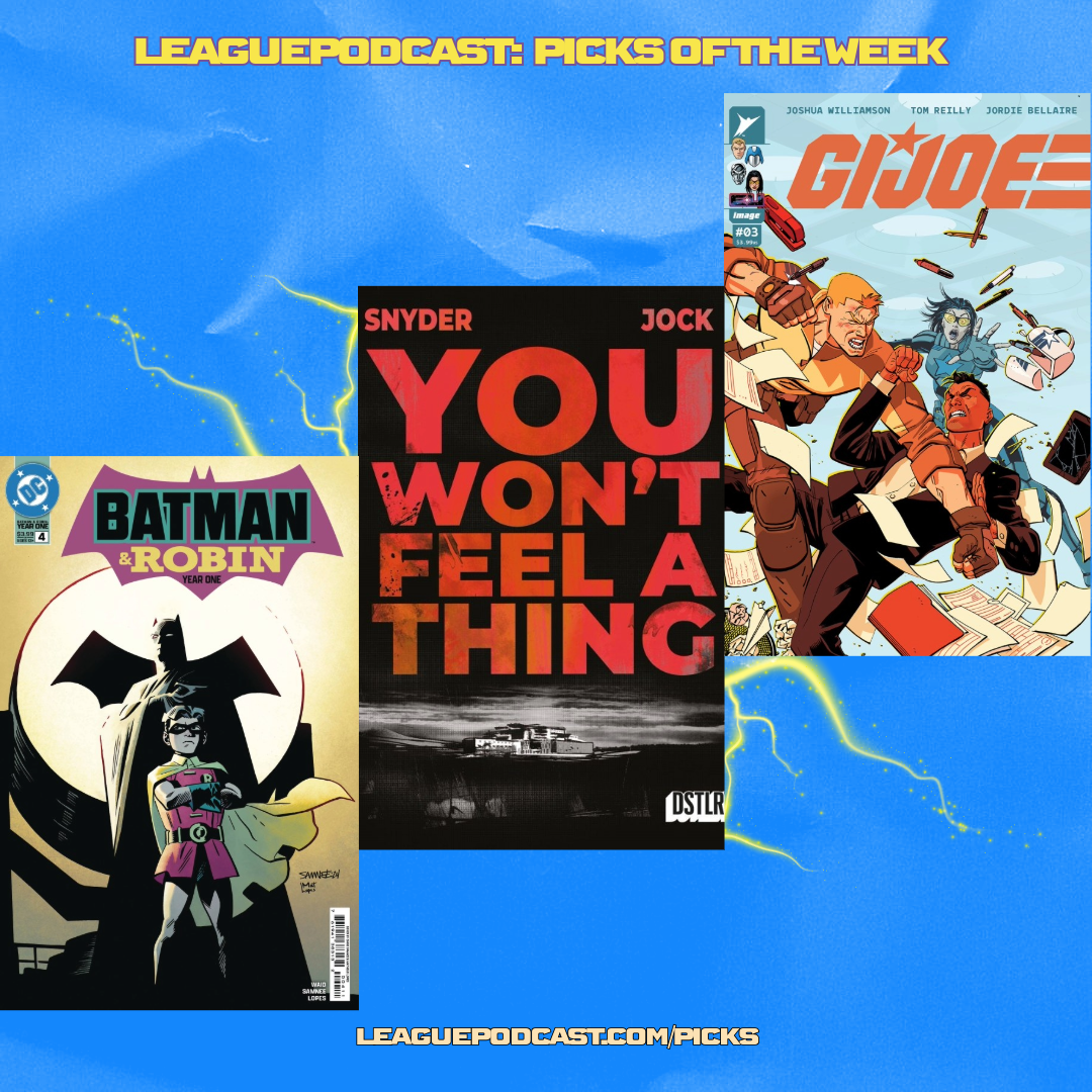 League Podcast Comic Book Picks of the Week For Wednesday, January 15, 2025