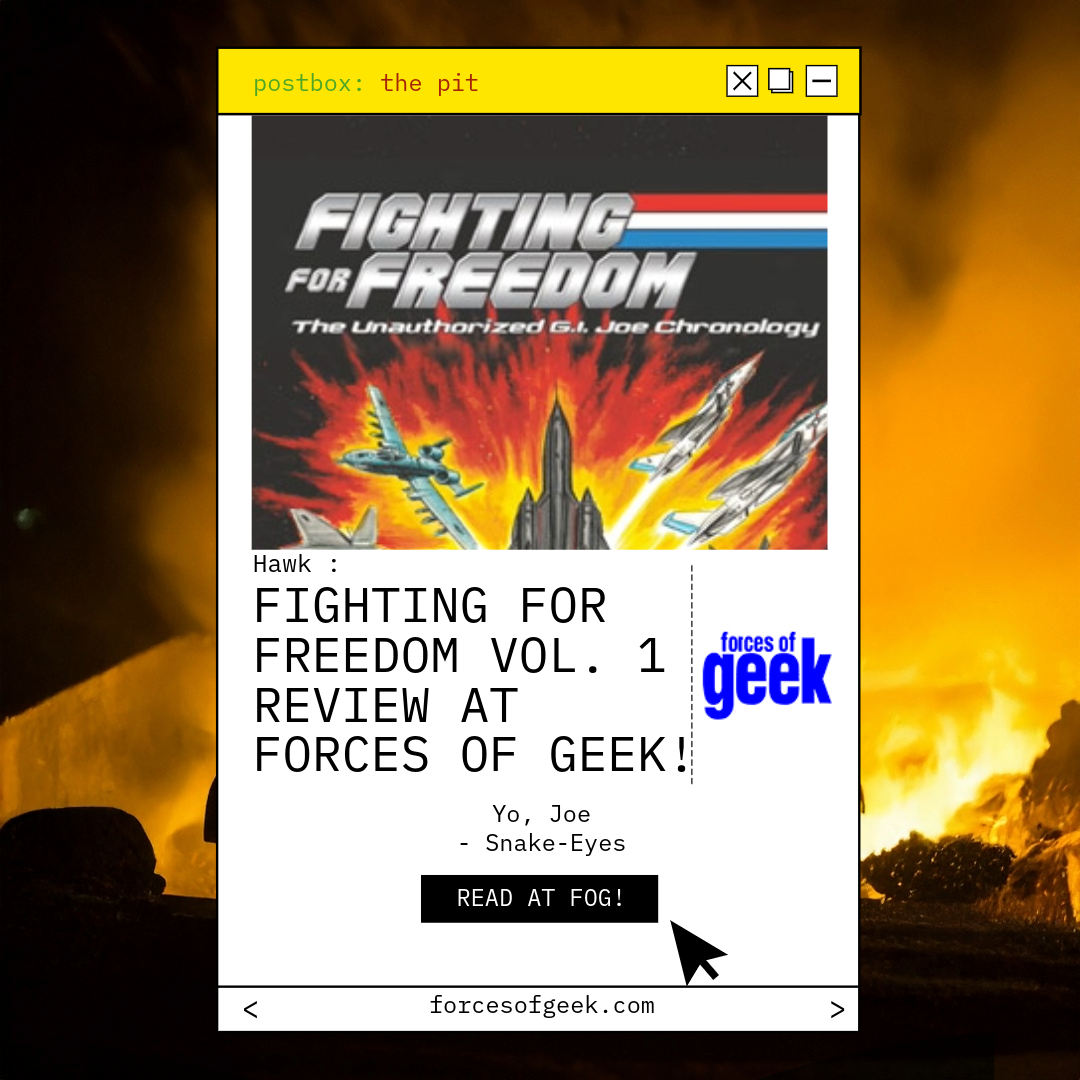 Books/Comics‘Fighting for Freedom: The Unauthorized G.I. Joe Chronology V.1: Comic Books: 1964-2008’ (review) at Forces of Geek