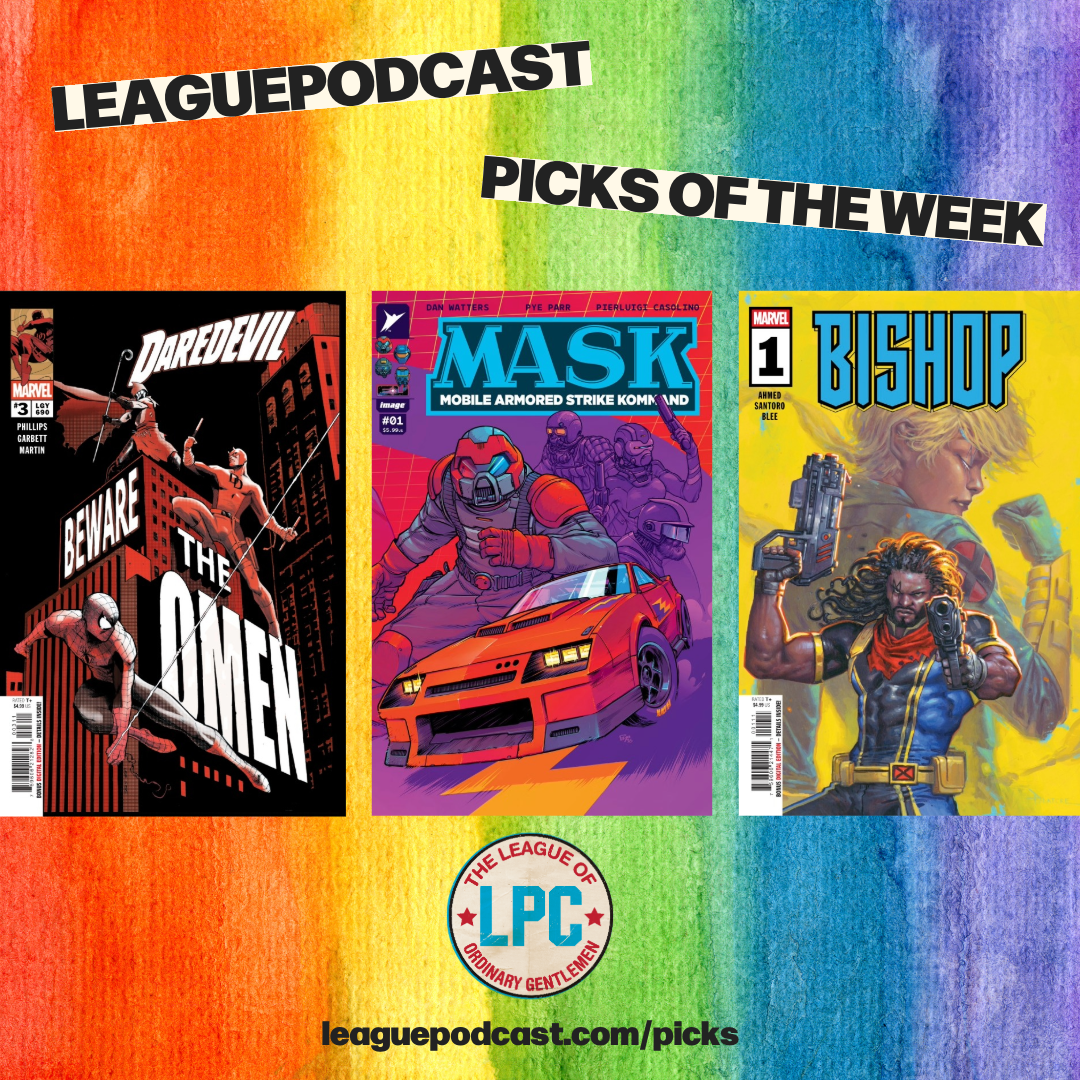 League Podcast Comic Book Picks of the Week for Wednesday, June 10, 2026