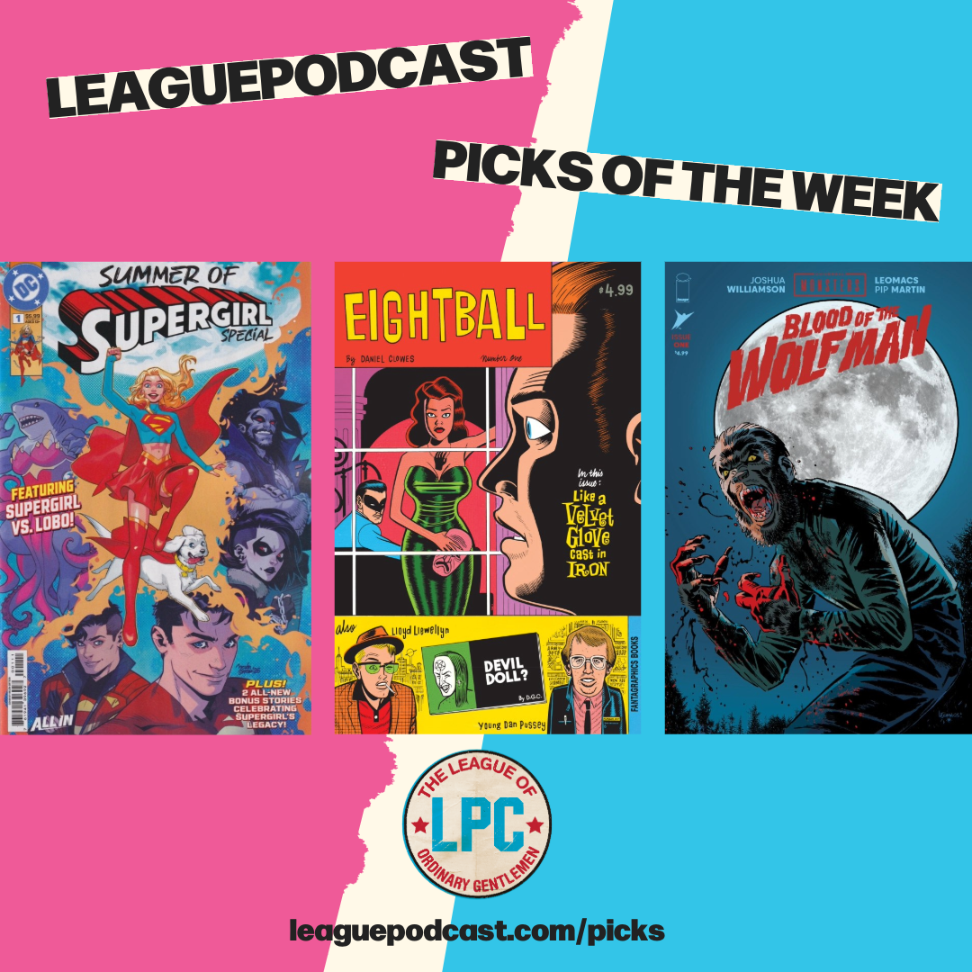 League Podcast Comic Book Picks of the Week for Wednesday, June 24, 2026 