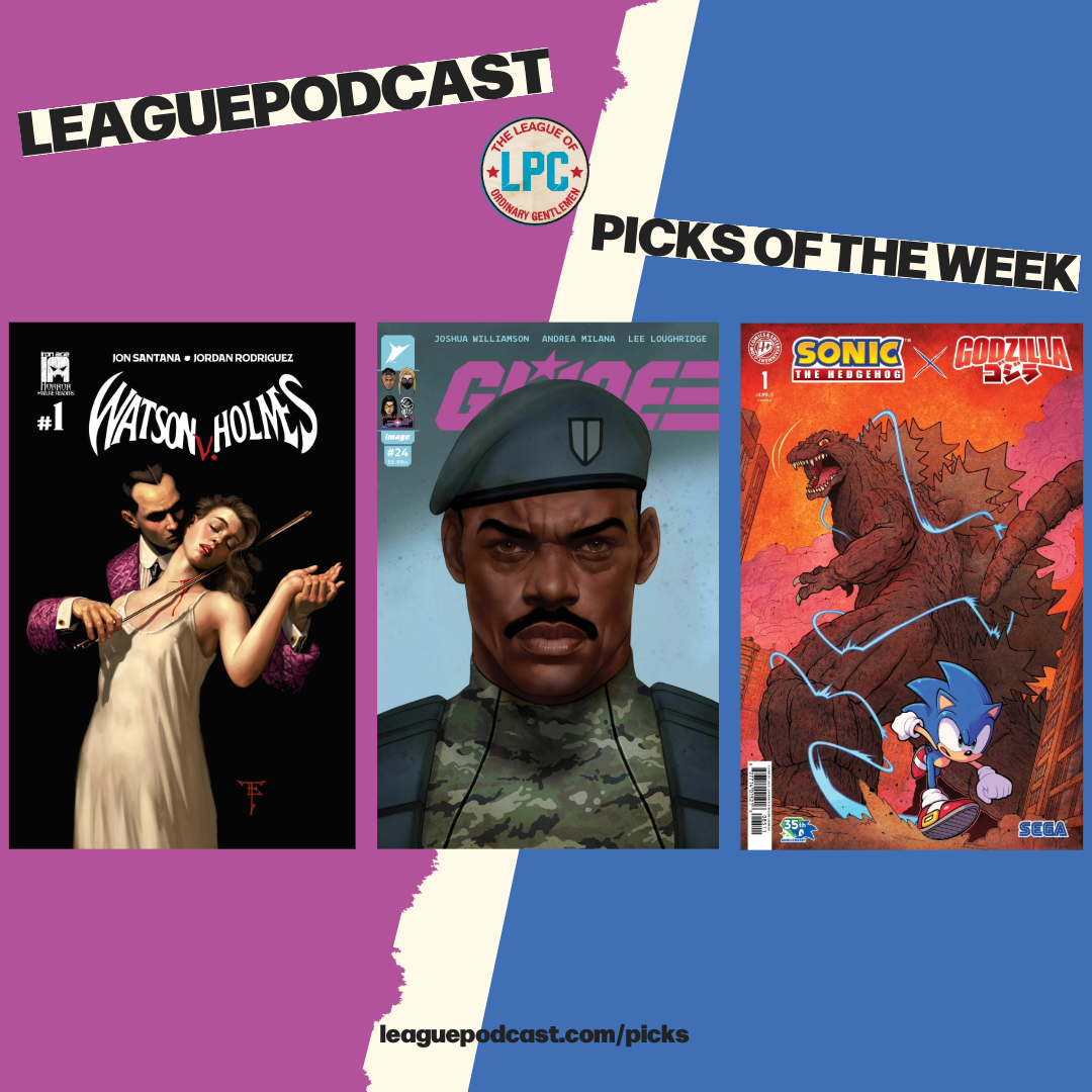 League Podcast Comic Book Picks of the Week for Wednesday, July 15, 2026