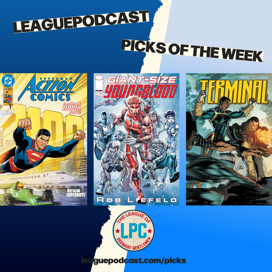 League Podcast Comic Book Picks of the Week for Wednesday, July 22, 2026