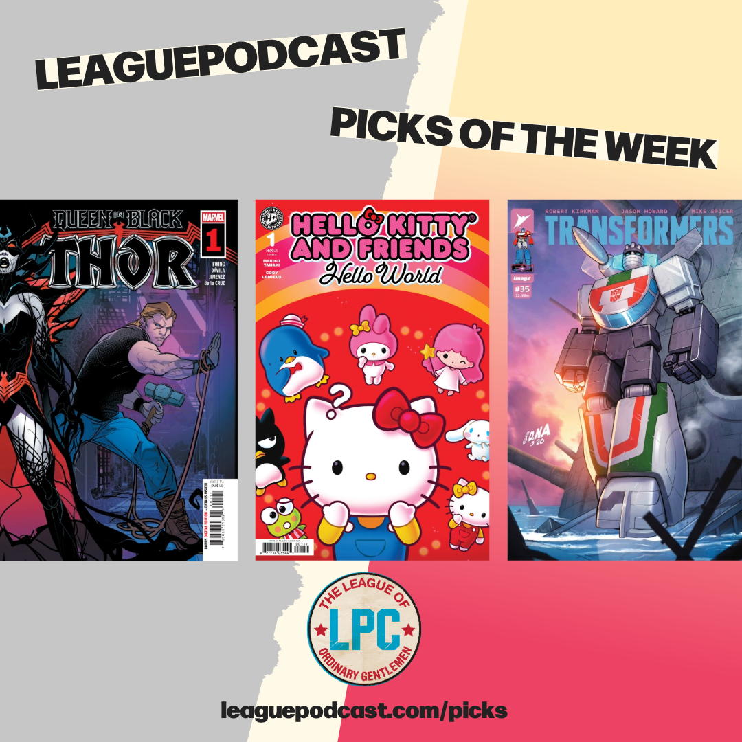 League Podcast Comic Book Picks of the Week for Wednesday, August 12, 2026