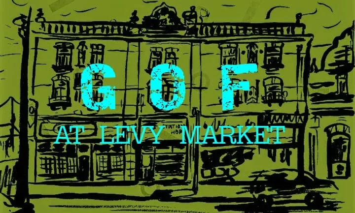Saturday 13th July 2019 - GOF at LEVY MARKET.
