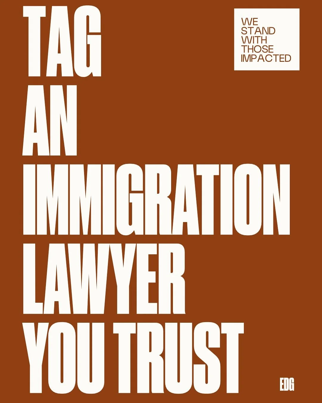 EDG stands with the those who are being impacted by the recent immigration enforcement across the country. You matter. Your contributions to this country matter. Your voice matters. We want to do our part to support those needing proper resources dur