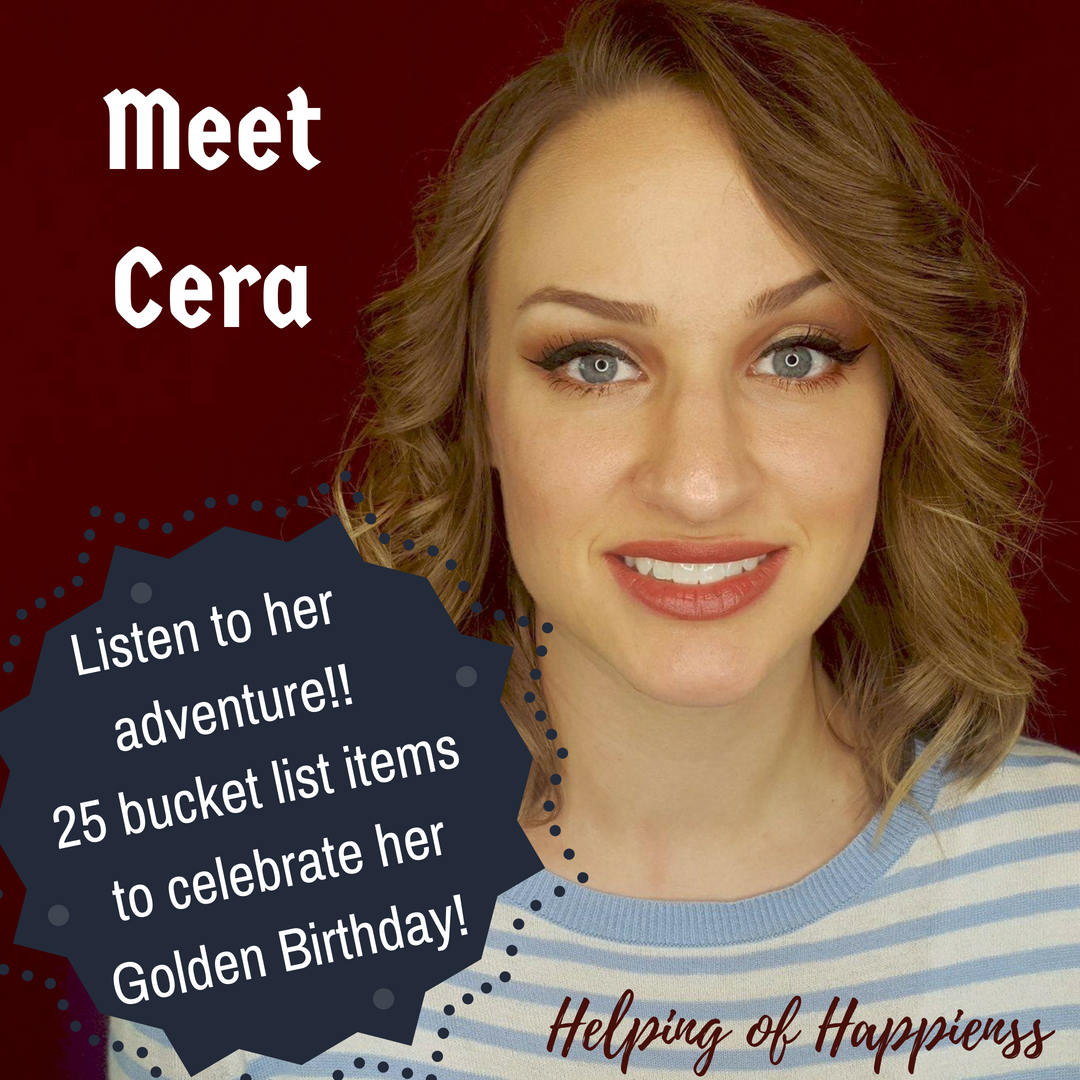 Golden Birthday Bucket List with Cera Keeler (Episode #18)