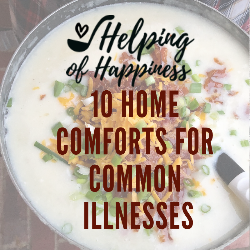 Home Comforts for Common Illnesses