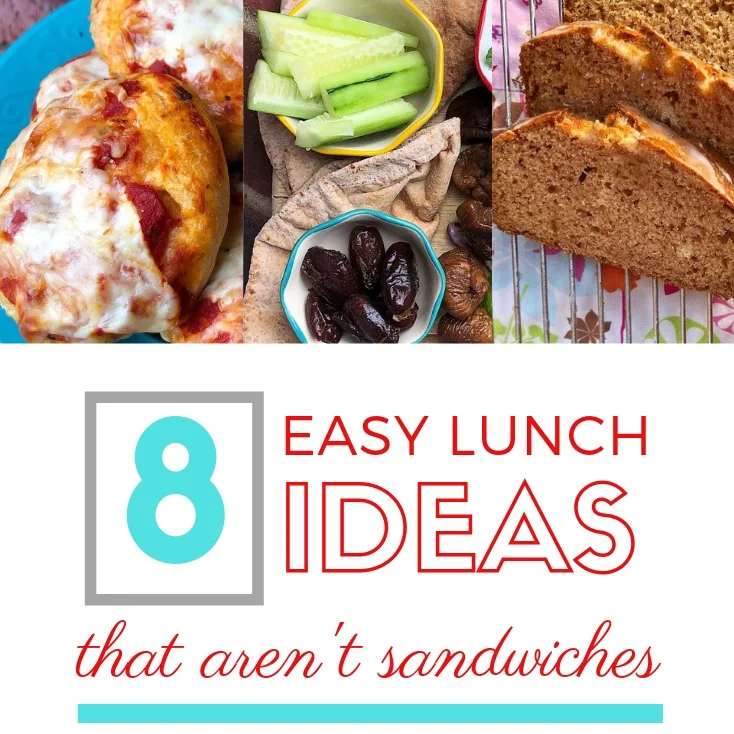 8 Easy Lunch Ideas that Aren't Sandwiches