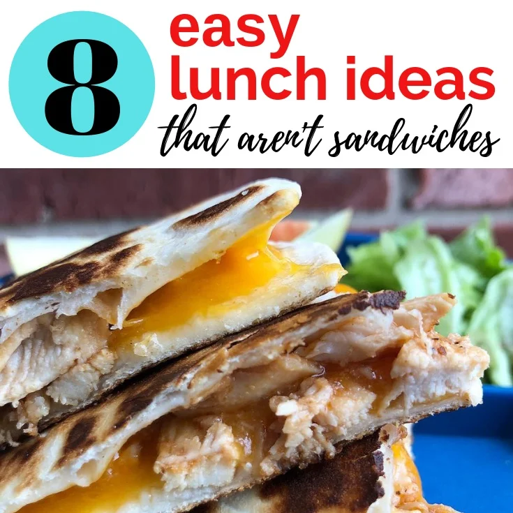 8+easy+lunch+ideas+that+aren%27t+sandwiches+6+quesadillas.jpg