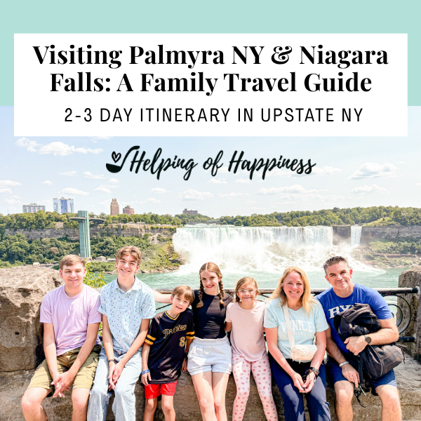 Visiting Palmyra NY and Niagara Falls: A Family Travel Guide + 2-3 Day Itinerary