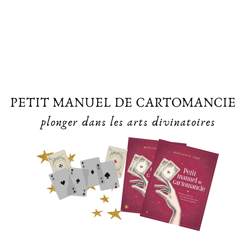 Petit manuel de cartomancie : plonger dans les arts divinatoires avec les cartes à jouer