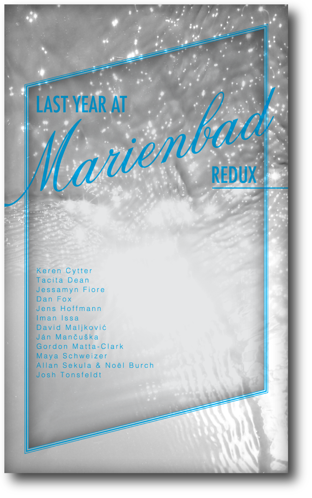   Last Year at Marienbad redux , 2013, 80 pages,&nbsp;11 x 6.67 inches. 