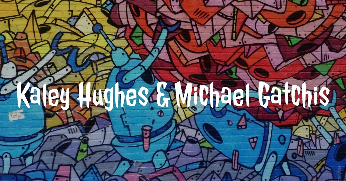 Kaley Hughes &amp; Michael Gatchis