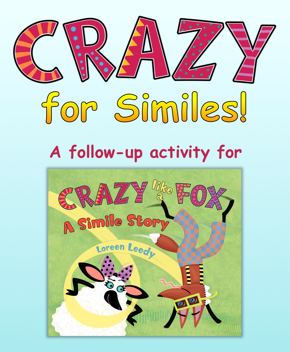 Crazy Like A Fox A Simile Story ELA Resources — Loreen Leedy Artist & Author