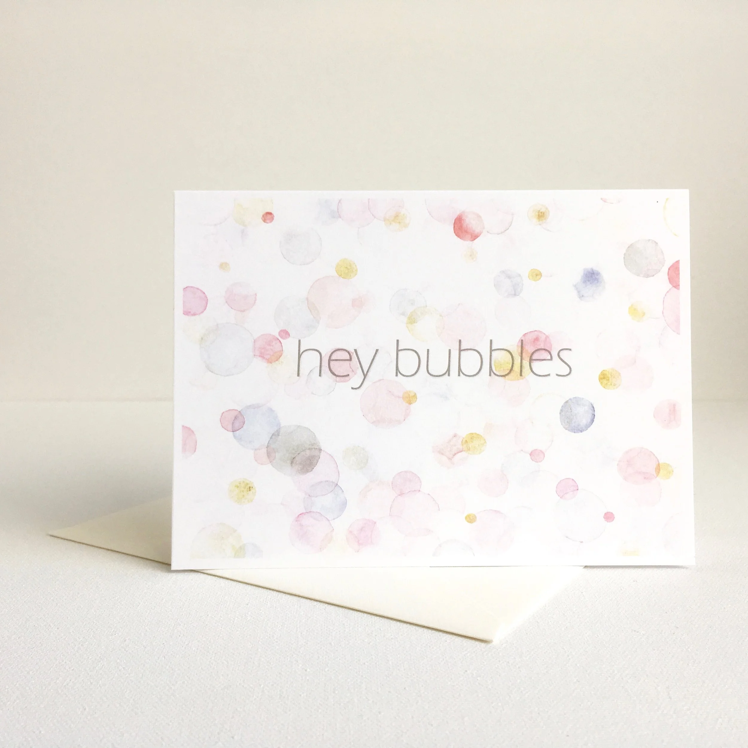 "hey bubbles" greeting card - front