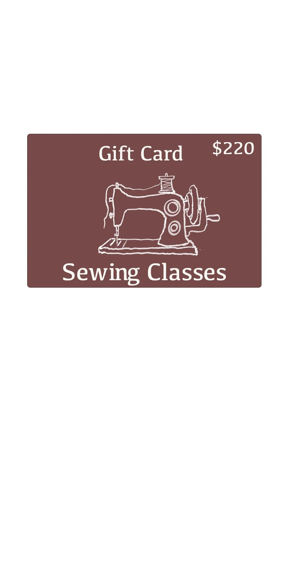 GIFT CARD FOR SEWING CLASSES