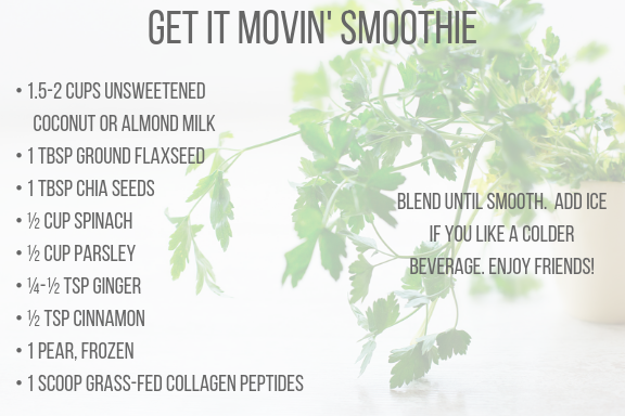 Whitney Wellness- Get it Movin' Smoothie