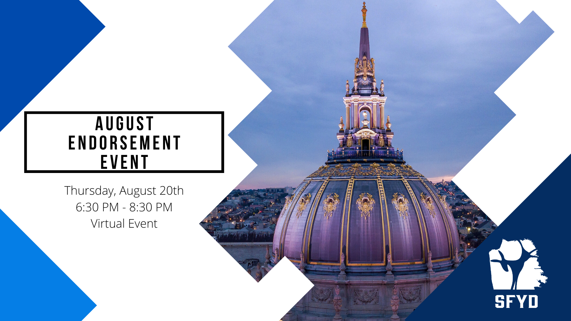 SFYD's August Endorsement Event