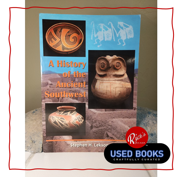 A History of the Ancient Southwest - Lekson