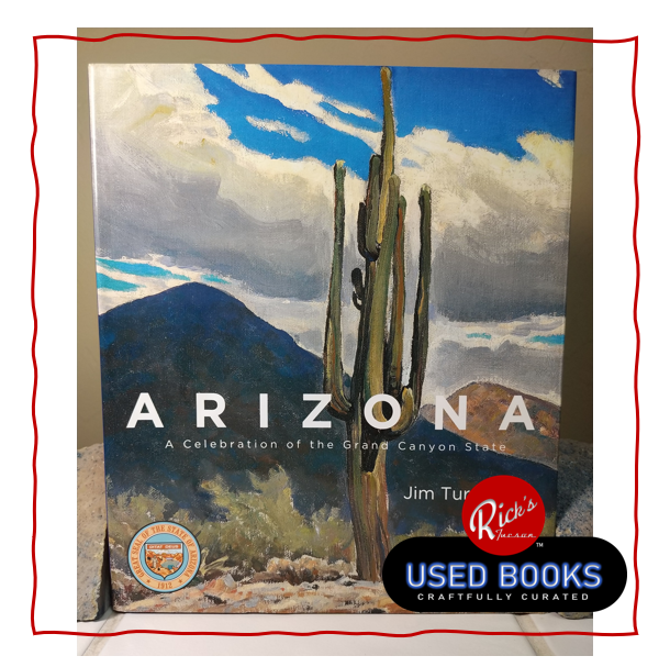 Arizona - A Celebration of the Grand Canyon State - Turner