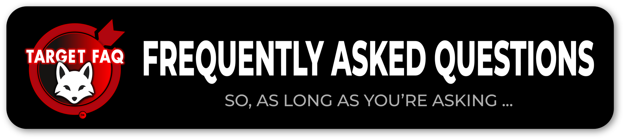 Frequently Asked Questions